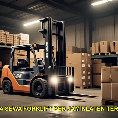 7 Biaya Sewa Forklift Per Jam Klaten Untuk Memahami Topik